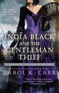 India Black and the Gentleman Thief (Madam of Espionage Mysteries #4) by Carol K. Carr