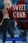Sweet Chaos by Misty Evans