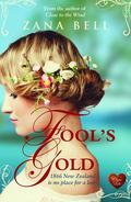 Fool's Gold by Zana Bell
