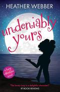 Undeniably Yours (Lucy Valentine #5) by Heather Webber