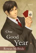 One Good Year (One Good #2) by Rowan McBride