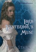 Lord Westbrook's Muse by Etta Stark