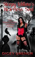 Sleepy Willow's Heartless Soul (The Narcoleptic Vampire #2) by Dicey Grenor