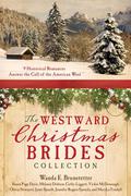 The Westward Christmas Brides Collection: 9 Historical Romances Answer the Call of the American West (Barbour Christmas Collections) by M.L. Tyndall