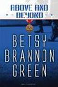 Above and Beyond (Duty Series #2) by Betsy Brannon Green
