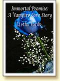 Immortal Promise: A Vampire Love Story by Lietha Wards