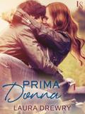 Prima Donna by Laura Drewry