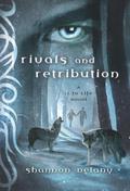Rivals and Retribution by Shannon Delany