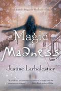 Magic or Madness (Magic or Madness #1) by Justine Larbalestier