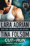 Cut and Run by Lara Adrian, Tina Folsom