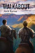 Walkabout (Bushrangers #2) by Jack Byrne