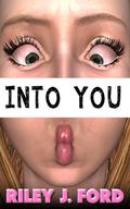 Into You by Riley J. Ford