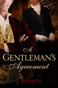A Gentleman's Agreement  (Evergreen) by J. Roman