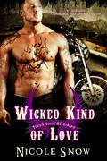 Wicked Kind of Love by Nicole Snow