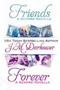 Friends & Forever by J.M. Darhower