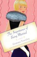 The Importance of Being Married (Jessica Wild #1) by Gemma Townley