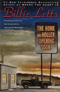 The Honk and Holler Opening Soon by Billie Letts
