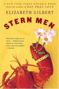 Stern Men by Elizabeth Gilbert