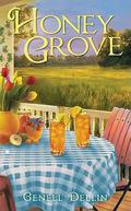 Honey Grove (Honey Grove #1) by Genell Dellin