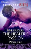 The Healer's Passion (Time Raiders #7) by Parker Blue