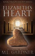 Elizabeth's Heart - Book Two (The 1929 Series #2) by M.L. Gardner