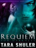 Requiem for Darkness by Tara Shuler