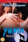 Yuma (Wolfe Brothers #1) by Kaylee Feagans