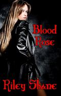 Blood Rose (Realm of Nine #1) by Riley Shane