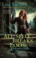 All Spell Breaks Loose by Lisa Shearin