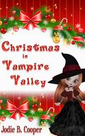 Christmas in Vampire Valley by Jodie B. Cooper