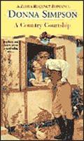 A Country Courtship by Donna Simpson
