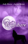Wolfsbane by Jody Morse, Jayme Morse