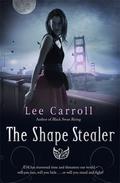 The Shape Stealer (Black Swan Rising #3) by Carol Goodman