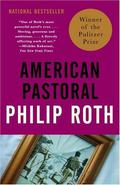 American Pastoral (The American Trilogy #1) by Philip Roth