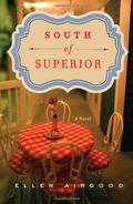 South of Superior by Ellen Airgood