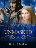 Unmasked (Thief of Hearts Trilogy #2) by D.L. Snow
