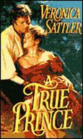 A True Prince by Veronica Sattler