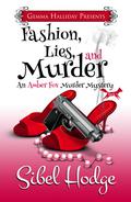 Fashion, Lies, and Murder (Amber Fox #1) by Sibel Hodge