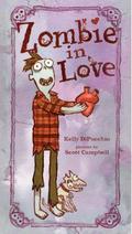 Zombie in Love by Kelly DiPucchio, Scott Campbell