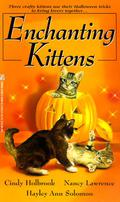 Enchanting Kittens by Nancy Lawrence