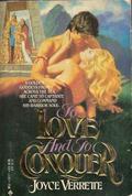 To Love and to Conquer by Joyce Verrette