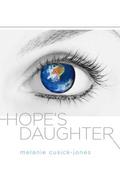 Hope's Daughter (The Ambrosia Sequence #1) by Melanie Cusick-Jones