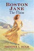 The Claim (Boston Jane #3) by Jennifer L. Holm