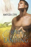 Love's Crash Landing by Amylea Lyn