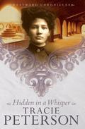 Hidden in a Whisper by Tracie Peterson
