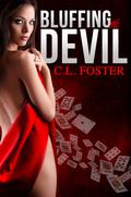 Bluffing the Devil (Nuhra Saga #1) by C.L. Foster