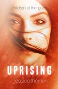 Uprising (Children of the Gods #2) by Jessica Therrien