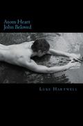 Atom Heart John Beloved by Luke Hartwell