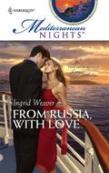 From Russia, with Love (Mediterranean Nights #1) by Ingrid Weaver