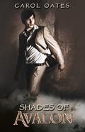 Shades of Avalon (Shades #2) by Carol Oates